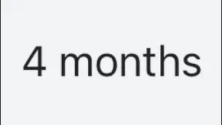 We got 4 months left