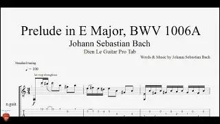 How to Play Bach’s Prelude in E Major, BWV 1006A on Guitar (with Tabs)