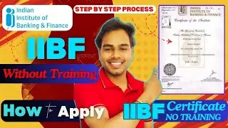 IIBF Certificate Apply Online Process Without Training | IIBF Certificate kaise milega | IIBF exam