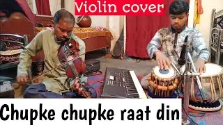 Chupke chupke raat din || violin cover|| Gouranga Mallick