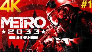 METRO 2033 REDUX 4K PC Gameplay Walkthrough #1 - Prologue | Hunter
