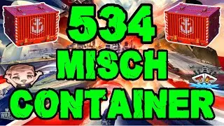 Wir öffnen 534 Container *GIB MIR SCHIFFE!!!* "Container opening"⚓️ in World of Warships 🚢
