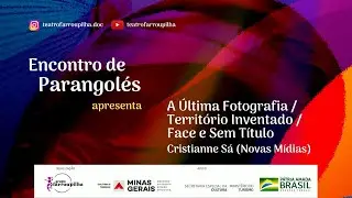 A Última Fotografia / Território Inventado / Face e Sem Título