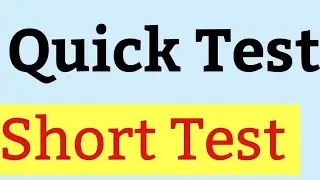 Quick test | Short Test
