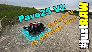 BetaFPV Pavo25 V2 test mit 4S 450mah Lipo #justRAW