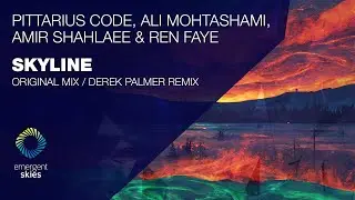 TRANCE RELEASE || PITTARIUS CODE,Ali Mohtashami,Amir Shahlaee,Ren Faye - Skyline (Derek Palmer Mix)