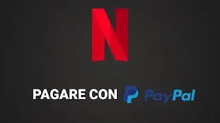 Come pagare Netflix con Paypal (come aggiungere paypal)