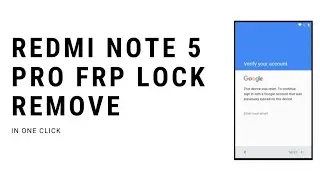 redmi note 5pro one click frp lock remove miracle xiaomi tool v1.56