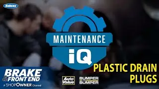 Maintenance IQ: Plastic Drain Plugs