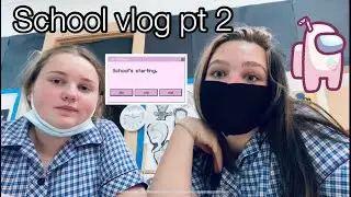 School vlog pt 2 || Aussie school things