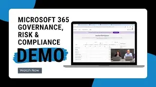 Demonstration | Microsoft 365 Governance, Risk & Compliance