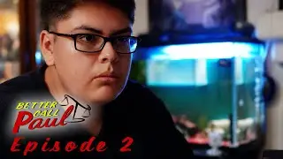 Better Call Paul | Episode 2 | The Man For The Job