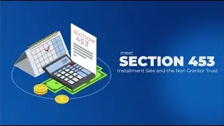 Section 453 Installment Sale and the Non Grantor Trust