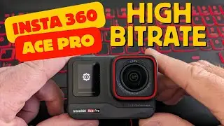 Insta360 Ace Pro: How to Enable High Bitrate (Step-by-Step Guide)