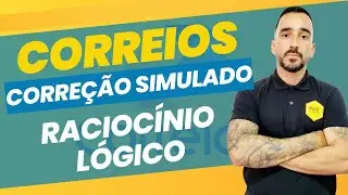 CORREÇÃO SIMULADO CORREIOS - RACIOCÍNIO LÓGICO
