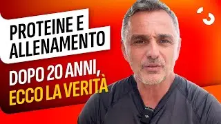 Proteine e allenamento: dopo 20 anni FINALMENTE la verità