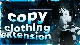 HOW TO COPY CLOTHES ON ROBLOX (Extension) 