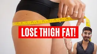 Lose Thigh Fat! | 100% EFFECTIVE