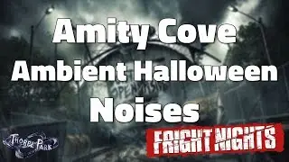 Thorpe Park Fright Nights - Amity Cove Ambient Halloween Noises 2007/2008