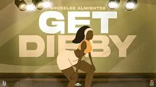 Brucelee Almightee - Get Dibby (Dibby Service Riddim)