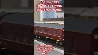 Hornby TRS Trains Flying Scotsman Bachmann West Coast Railways Railtour Rake