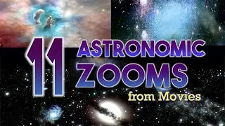 11 ASTRONOMIC ZOOMS in Movies
