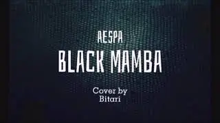 Aespa 에스파 'Black Mamba' Cover BY Bitari Rojwa