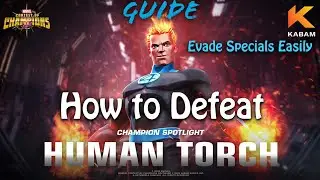 How to Defeat Human Torch(Uncollected)The living Death Who Walks-Marvel Contest of Champions