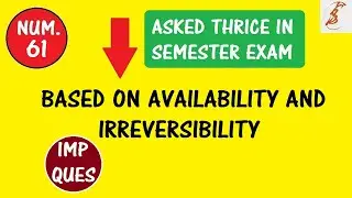 Numerical 61 |  Availability | Irreversibility |  CSVTU | Solved