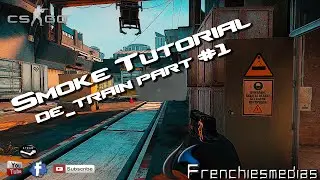 CSGO Train Smokes Tutorial