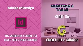 Adobe InDesign Course - Class 36 (Creating a Table)