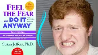 Feel the Fear and Do It Anyway by Susan Jeffers | Book Review