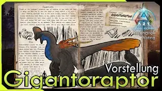 Gigantoraptor - Der Beste Freund des Züchters | Vorstellung | Ragnarok Ascended Dino Abstimmung
