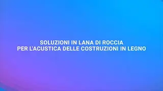 ROCKWOOL Italia | Soluzioni in lana di roccia per l’acustica delle costruzioni in legno