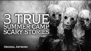 3 True Summer Camp Horror Stories || Scary Tales
