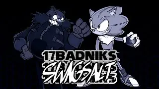 FNF - 17 Badniks [swagsalt remix]