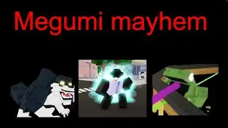 Megumi mayhem