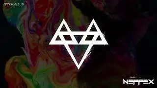 Struggle full song by neffex