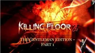 Killing Floor 2 and a NEW SETUP!!!!