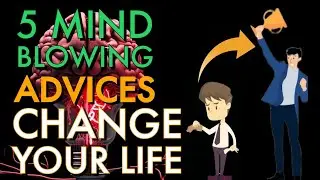 Top 5 Mind Blowing Advices Can Change Your Life | Apni Zindagi Ko Kaise Badle