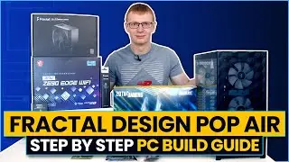 Fractal Design Pop Air Build - Step by Step Guide