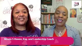 Tanya Barnett Show - The Power of Confidence in Leadership with Nicole S Mason, Esq.