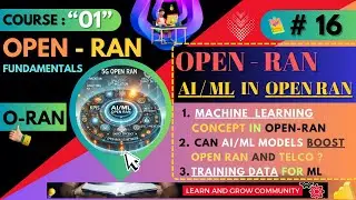 Session 16: Optimizing Open RAN with Machine Learning | concept overview