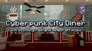 🌫️A quiet place to be...💤(calm rain and C418 music) Cyberpunk Rainy City Ambience [Sleep Ambience]