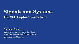 Signals & Systems: Ex. #14 Laplace transform