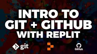 Intro to Git + GitHub with Replit | Get started with version control