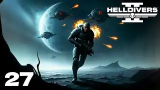 It's Raining Ships! | Helldivers 2 [Ep 27]
