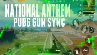 🇮🇳 NATIONAL ANTHEM PUBG GUN SYNC 🇮🇳 UJJU GAMING