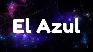 Junior H x Peso Pluma - El Azul (Letra/Lyrics)