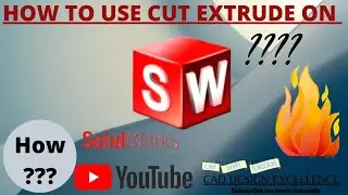 How To Use Cut Extrude in Solidworks || cut extrude solidworks